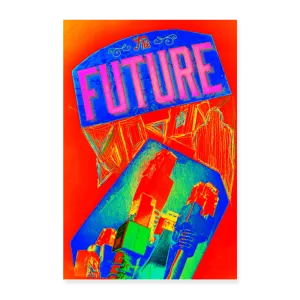 FUTURE Poster 8x12